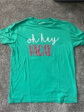 Oh Hey Vacay Green Short Sleeve Tee